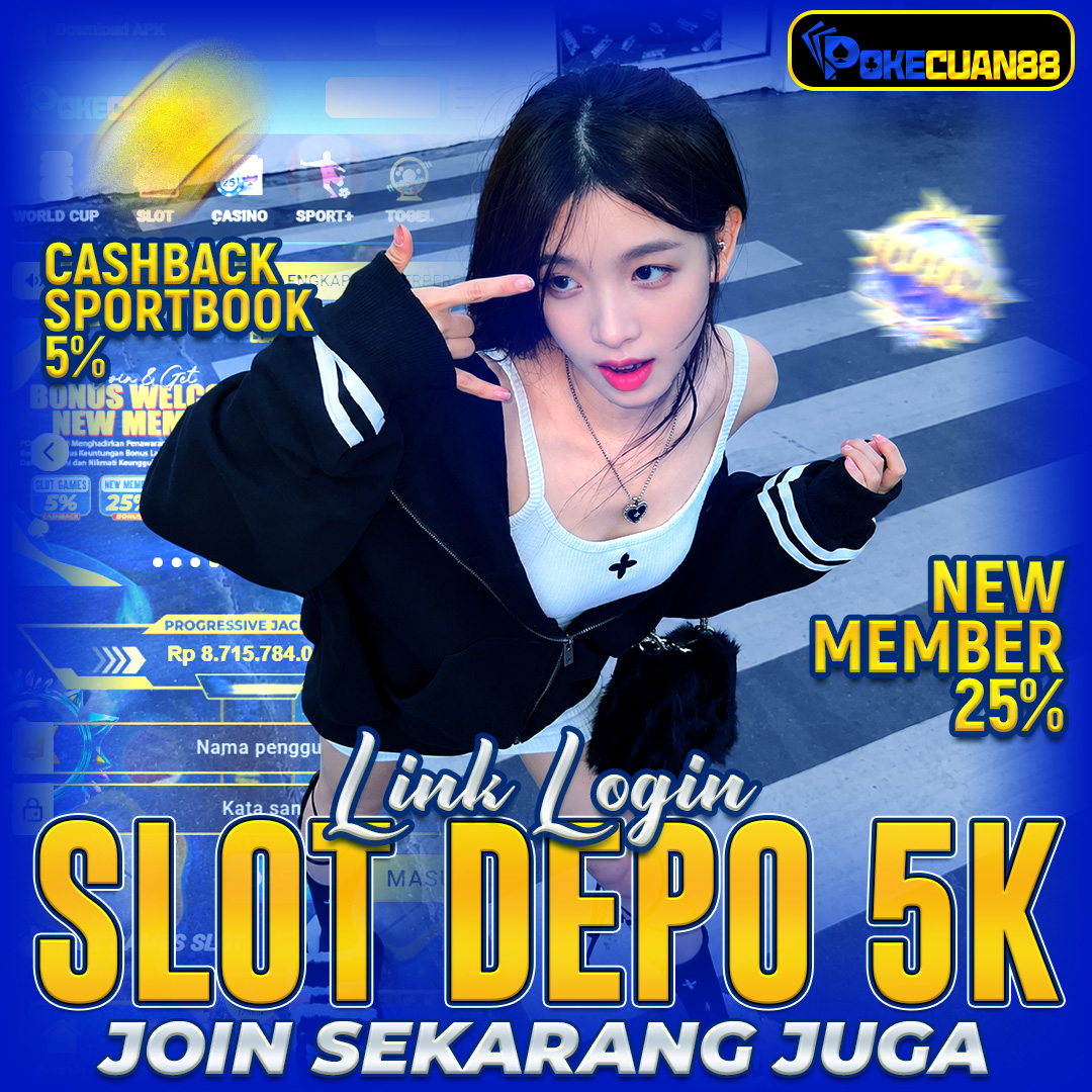 SLOT DEPO 5K